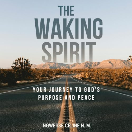 Cover of The Waking Spirit: Your Journey to God’s Purpose and Peace (The Waking Spirit Series Book 1)