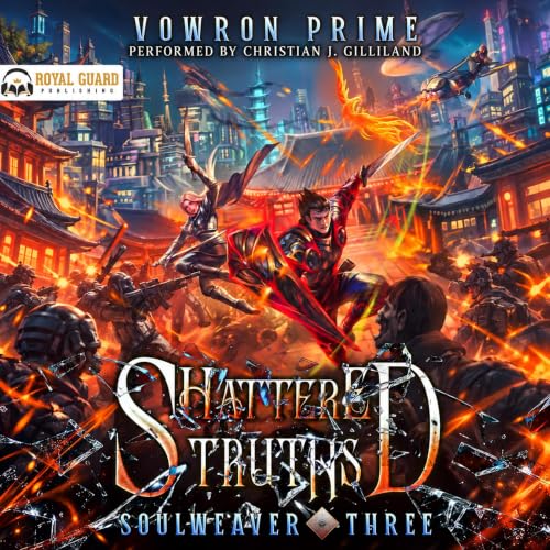 Cover of Shattered Truths: A LitRPG Adventure (Soulweaver Book Three)