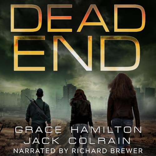 Cover of Dead End: A Post-Apocalyptic EMP Saga Filled With Fascinating Characters & Prepper Info