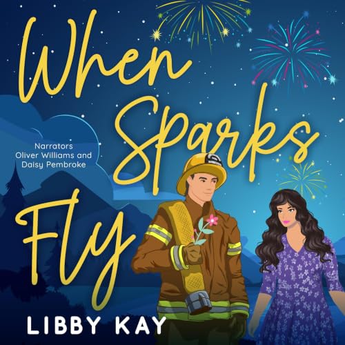Cover of When Sparks Fly (A Pinegrove FD Novel Book 1)