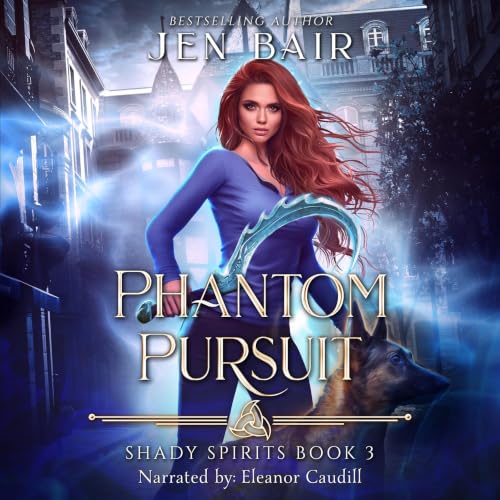 Cover of Phantom Pursuit: Shady Spirits Book 3