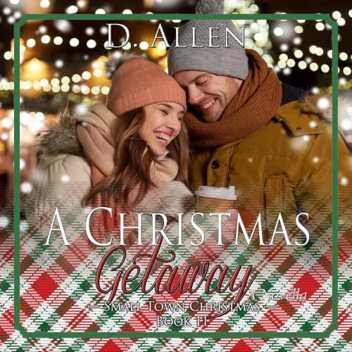 Cover of A Christmas Getaway (Small Town Christmas Book 11)