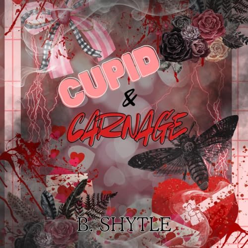 Cover of Cupid & Carnage: A Valentine's Serial Killer Short (Holiday Stories)