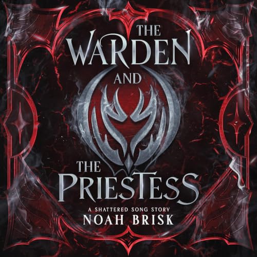 Cover of The Warden and the Priestess: (The Shattered Song, 0.5)