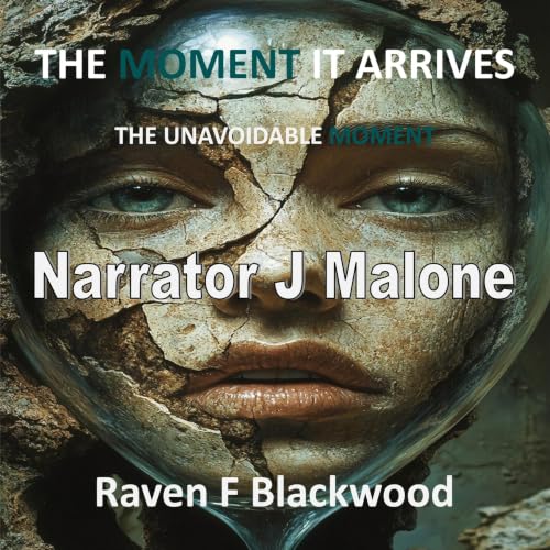 Cover of THE MOMENT IT ARRIVES: THE UNAVOIDABLE MOMENT
