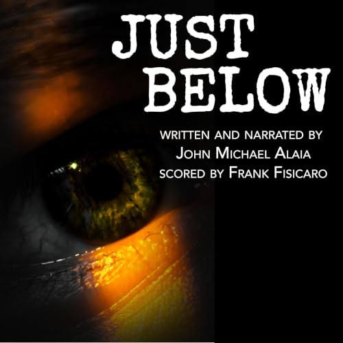 Cover of Just Below: A Deadly Silence Story