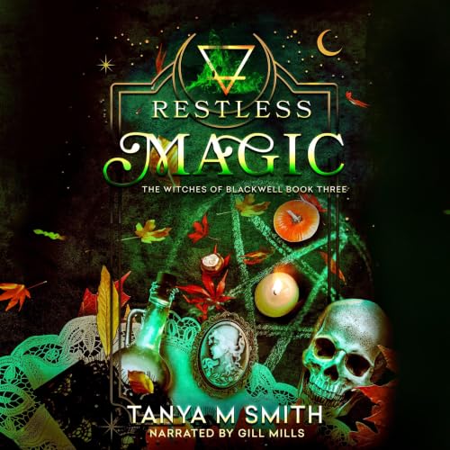 Cover of Restless Magic - The Witches of Blackwell Book 3 : A Midlife Urban Fantasy Mystery