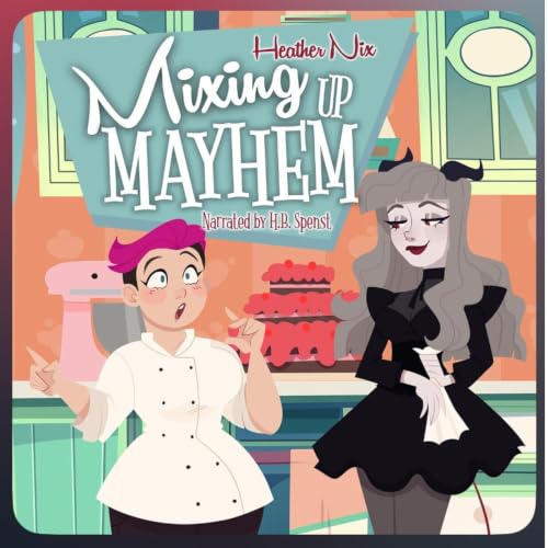 Cover of Mixing Up Mayhem (Magic and Mishaps)