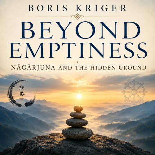 Cover of BEYOND EMPTINESS: NĀGĀRJUNA AND THE HIDDEN GROUND