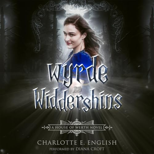 Cover of Wyrde and Widdershins (House of Werth Book 5)