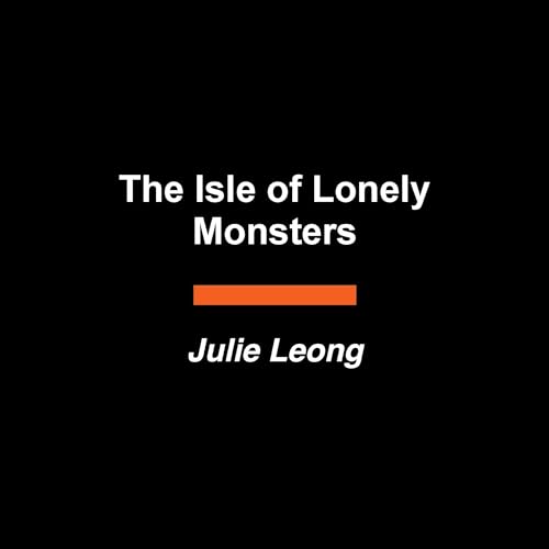 Cover of The Isle of Lonely Monsters