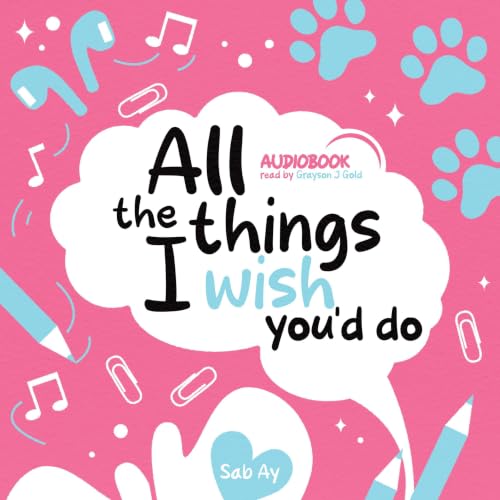 Cover of All the Things I Wish You'd Do