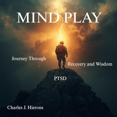 Cover of Mind Play: A Journey Through PTSD, Recovery and Wisdom