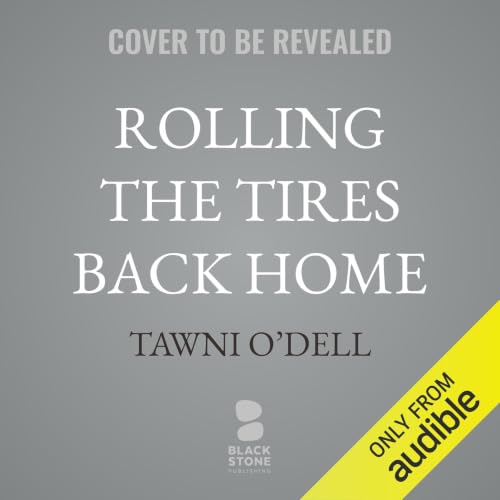 Cover of Rolling the Tires Back Home