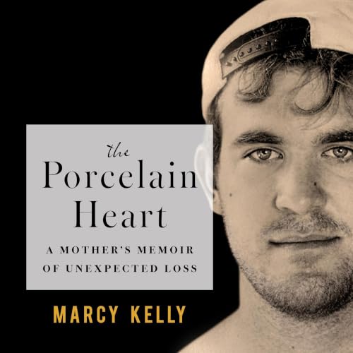 Cover of The Porcelain Heart: A Mother's Memoir of Unexpected Loss