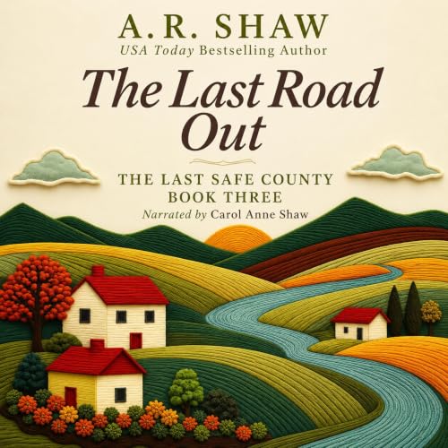 Cover of The Last Road Out (The Last Safe County Book 3)