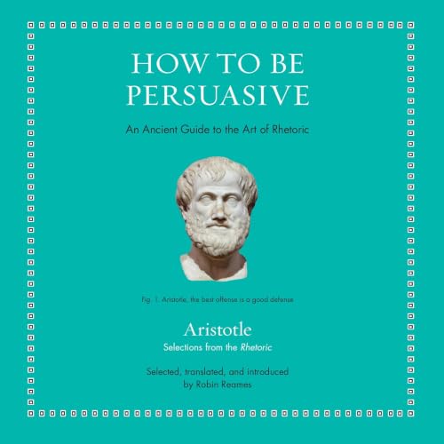 Cover of How to Be Persuasive