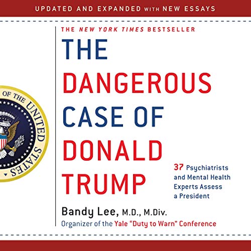 Cover of The Dangerous Case of Donald Trump