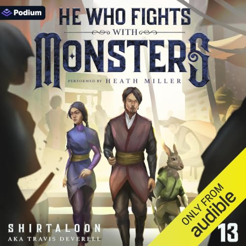 Cover of He Who Fights with Monsters 13: A LitRPG Adventure