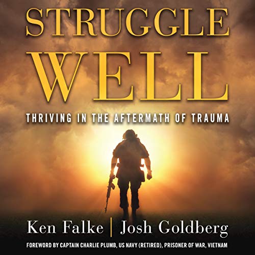 Cover of Struggle Well: Thriving in the Aftermath of Trauma