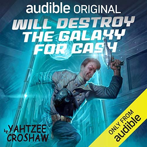 Cover of Will Destroy the Galaxy for Cash