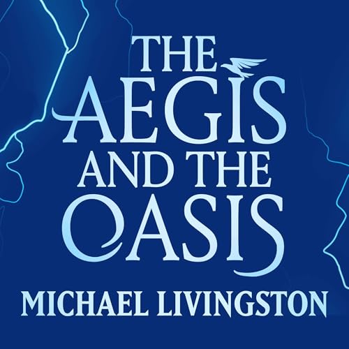 Cover of The Aegis and the Oasis