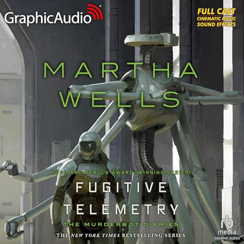 Cover of Fugitive Telemetry (Dramatized Adaptation)