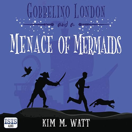 Cover of Gobbelino London & a Menace of Mermaids