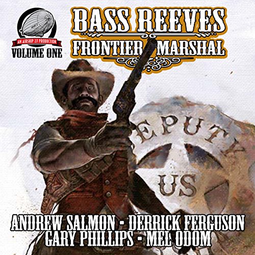 Cover of Bass Reeves Frontier Marshal, Volume 1