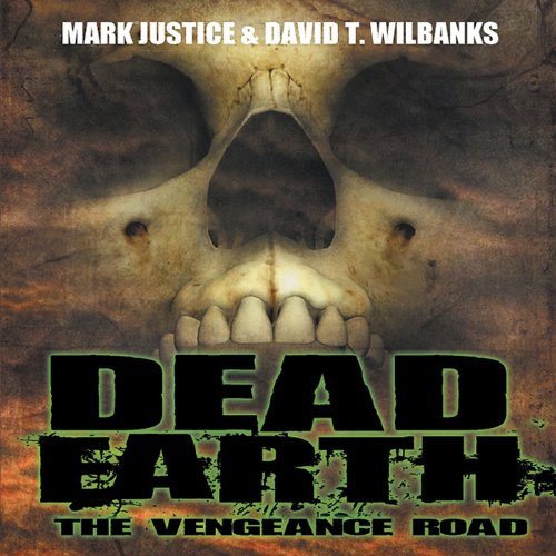 Cover of Dead Earth: The Vengeance Road