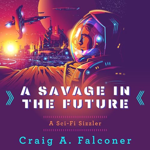 Cover of A Savage in the Future