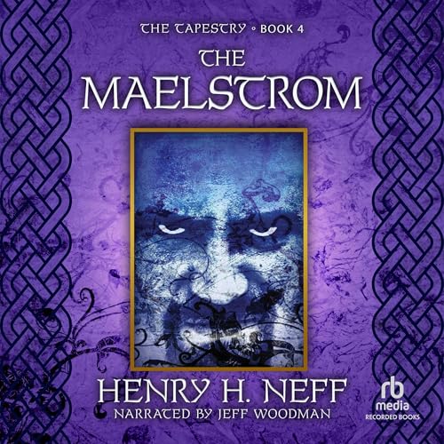 Cover of The Maelstrom: Book Four of The Tapestry