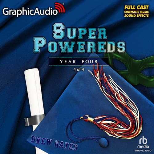 Cover of Super Powereds: Year 4 (Part 4 of 4) (Dramatized Adaptation)