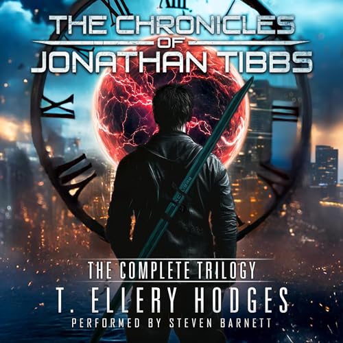 Cover of The Chronicles of Jonathan Tibbs: The Complete Trilogy