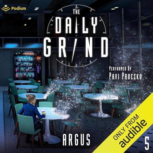 Cover of The Daily Grind 5: A Slice-of-Life LitRPG