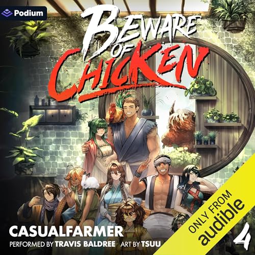 Cover of Beware of Chicken 4: A Xianxia Cultivation Novel
