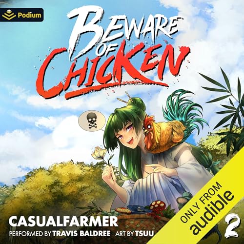 Cover of Beware of Chicken 2: A Xianxia Cultivation Novel