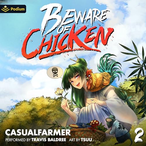 Cover of Beware of Chicken 2: A Xianxia Cultivation Novel
