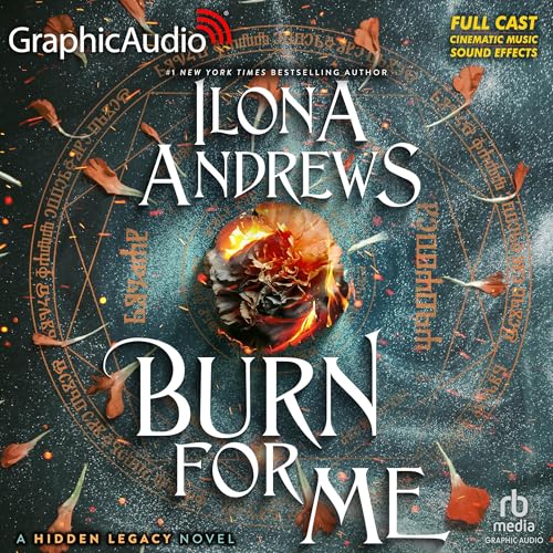 Cover of Burn for Me (Dramatized Adaptation)