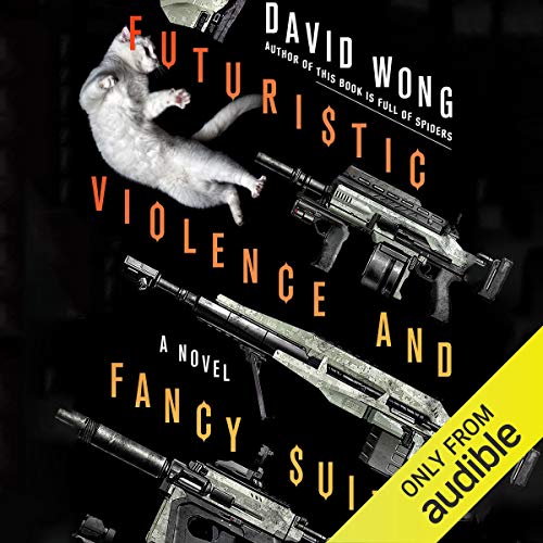 Cover of Futuristic Violence and Fancy Suits
