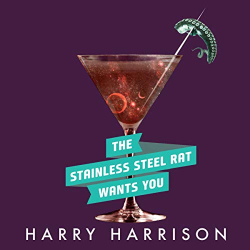 Cover of The Stainless Steel Rat Wants You