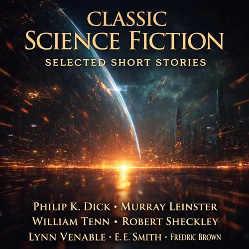 Cover of Classic Science Fiction: Selected Short Stories