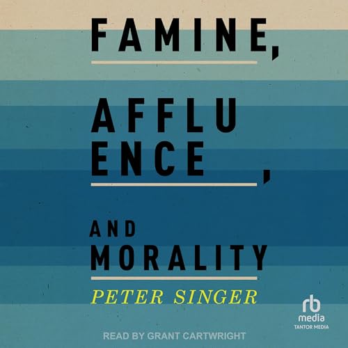 Cover of Famine, Affluence, and Morality
