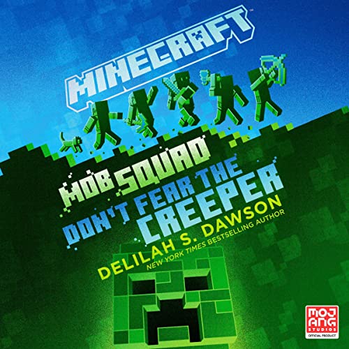 Cover of Minecraft: Mob Squad: Don't Fear the Creeper