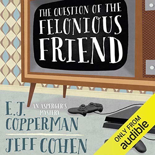 Cover of The Question of the Felonious Friend