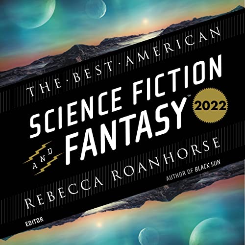 Cover of The Best American Science Fiction and Fantasy 2022