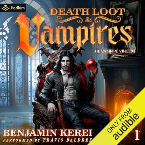 Cover of Death, Loot & Vampires: A LitRPG Adventure
