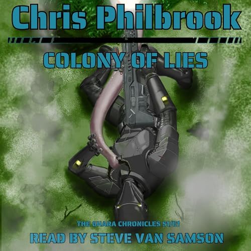 Cover of Colony of Lies: The Ghara Chronicles: Season One, Episode One