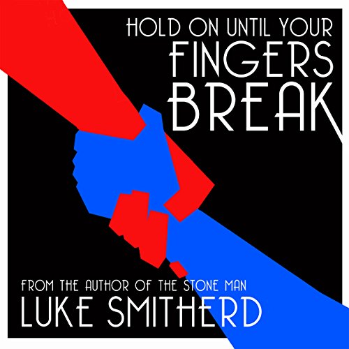 Cover of Hold on Until Your Fingers Break