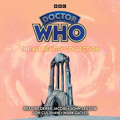 Cover of Doctor Who: The Alt Reality Collection